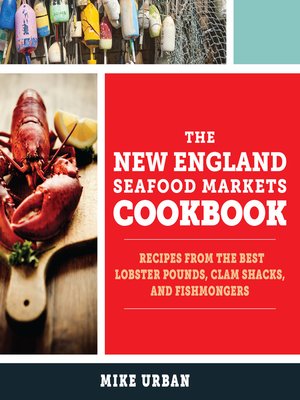 cover image of The New England Seafood Markets Cookbook